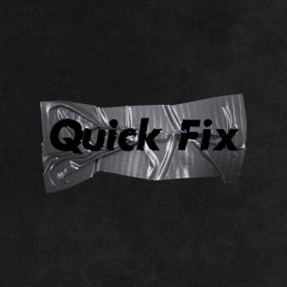 Quick Fix