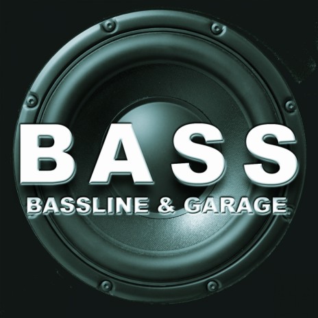 Bass - Bassline & Garage Ibiza | Boomplay Music