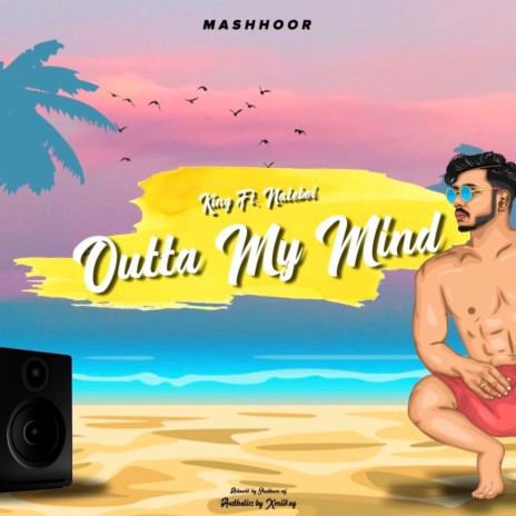 Outta My Mind ft. NateBoi | Boomplay Music