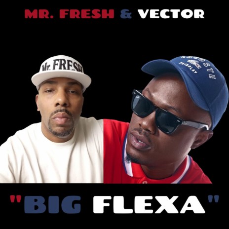 Big Flexa ft. Vector