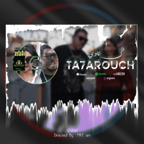 TA7AROUCH | Boomplay Music