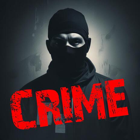 CRIME | Boomplay Music