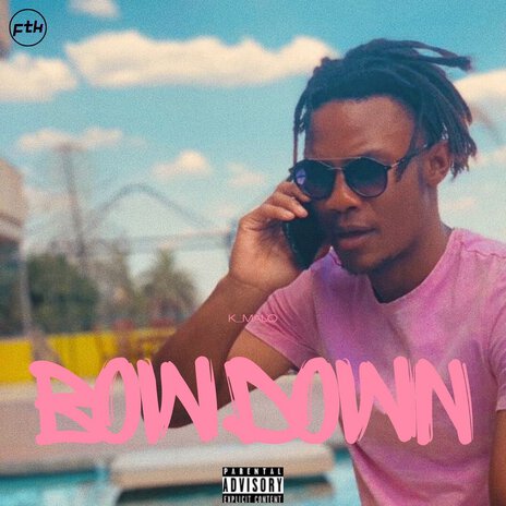 Bow Down ft. K Malo | Boomplay Music