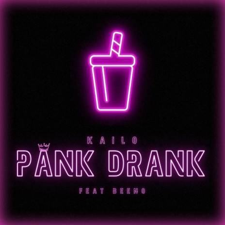 Pank Drank ft. Beeno | Boomplay Music