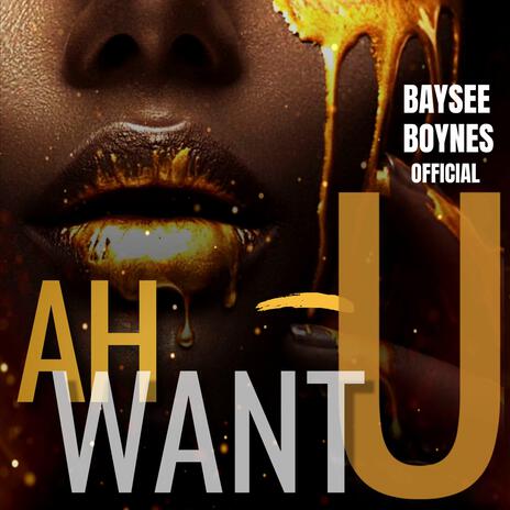 Ah Want U | Boomplay Music