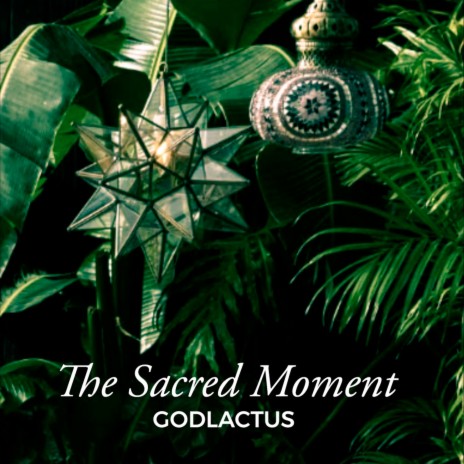 The Sacred Moment | Boomplay Music