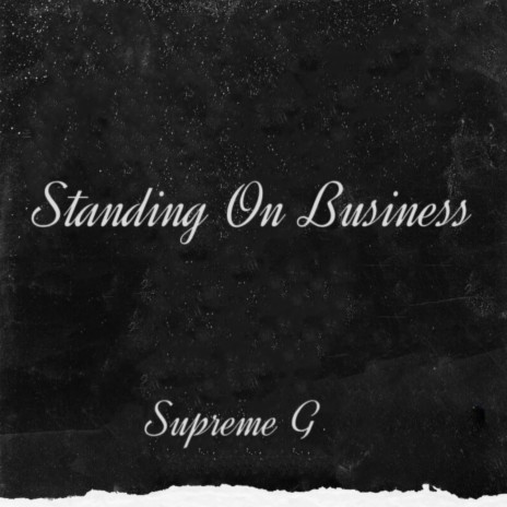 Standing On Business | Boomplay Music