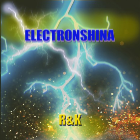 Electronshina ft. K | Boomplay Music