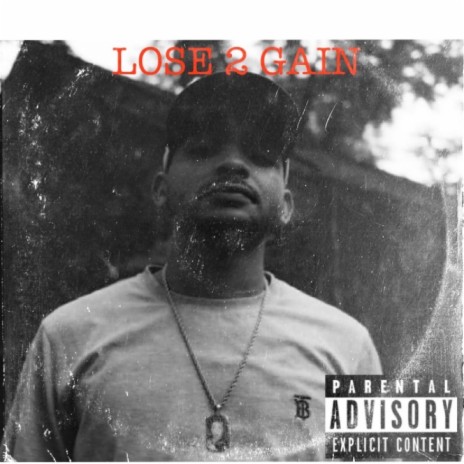 LOSE 2 GAIN | Boomplay Music