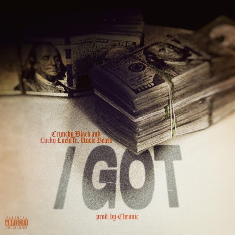 I Got ft. Lucky Luchi & Uncle Beats | Boomplay Music