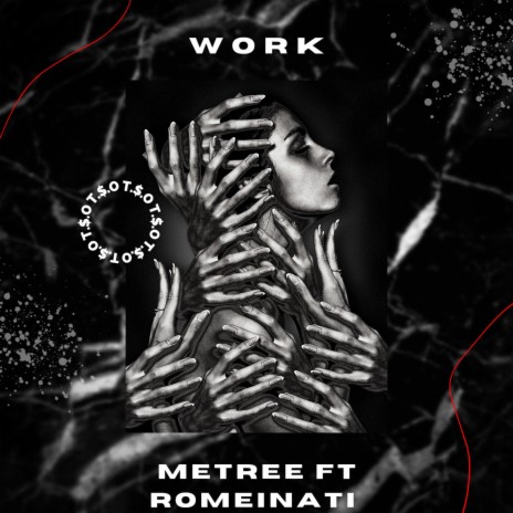 Work ft. Metree | Boomplay Music