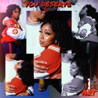 You Deserve