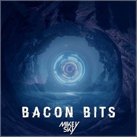 Bacon Bits | Boomplay Music