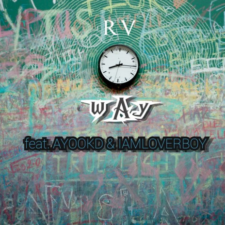 Way ft. AYOOKD & IAMLOVERBOY | Boomplay Music