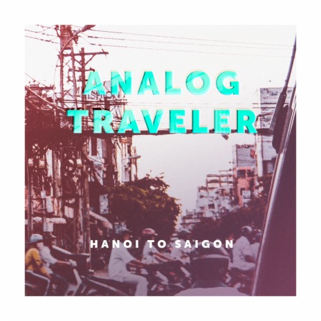 Hanoi to Saigon | Boomplay Music