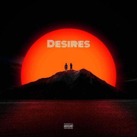 Desires | Boomplay Music