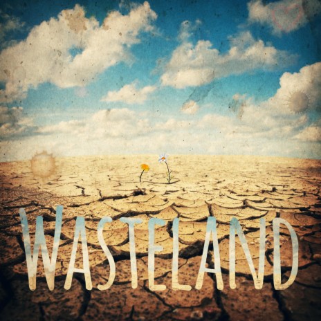 Wasteland | Boomplay Music