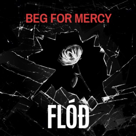 Beg For Mercy | Boomplay Music