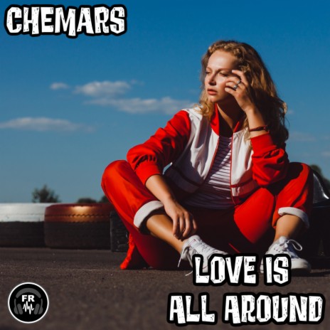 Love Is All Around | Boomplay Music