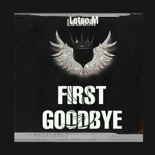 First Goodbyes