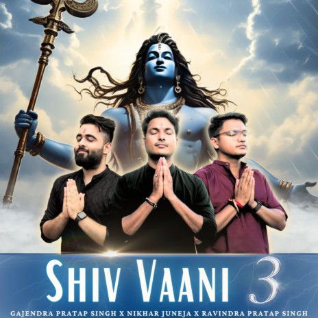 Shiv Vaani 3 ft. Nikhar Juneja | Boomplay Music