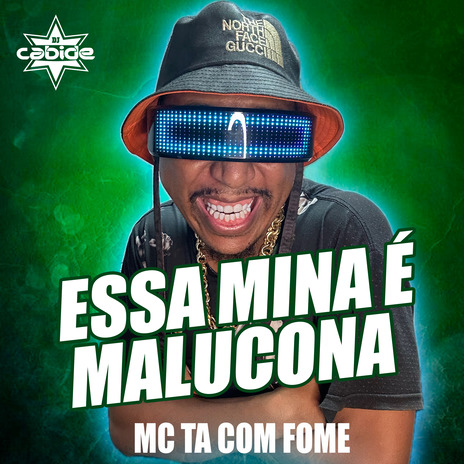 Essa Mina É Malucona Beat Bh ft. Mc Ta Com Fome | Boomplay Music