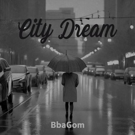 City Dream | Boomplay Music