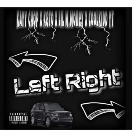 Left Right ft. Kayy Chop, k8to & Coolkidd YT