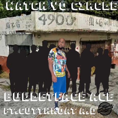 Watch Yo Circle ft. Cutthroat A.D | Boomplay Music