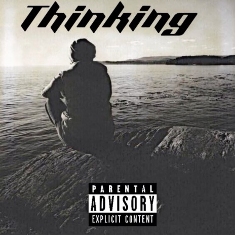 Thinking | Boomplay Music