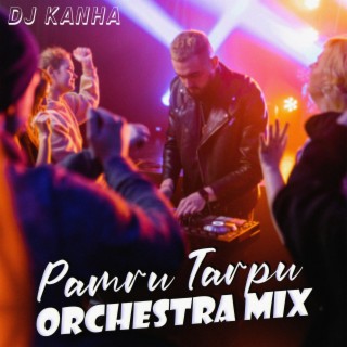 Pamru Tarpu (Orchestra Mix)