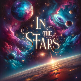 In the Stars lyrics | Boomplay Music