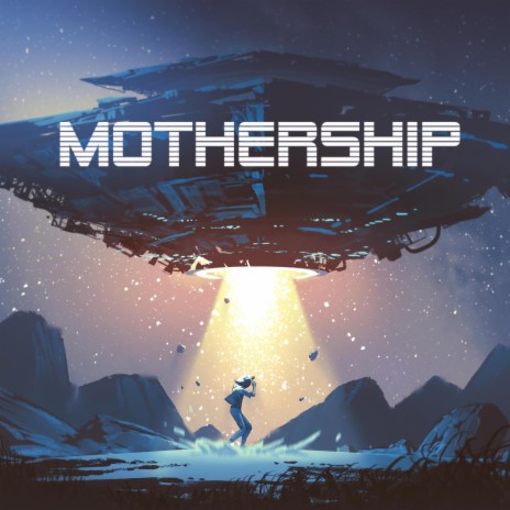 Mothership | Boomplay Music