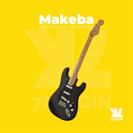 Makeba (Instrumental Electric Guitar) ft. Música Instrumental 7K | Boomplay Music