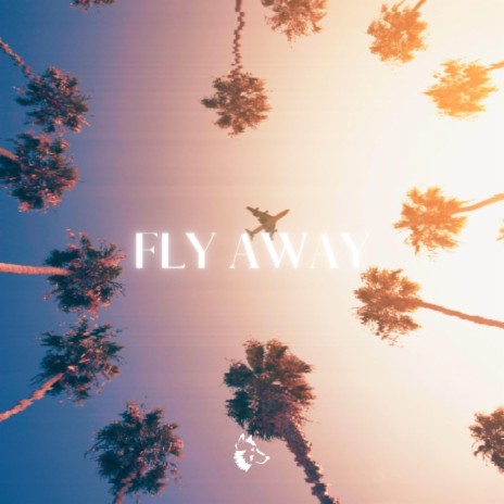 Fly Away | Boomplay Music