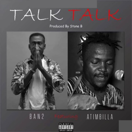 Talk Talk ft. Atimbila | Boomplay Music