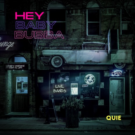 Hey Baby Bubba | Boomplay Music