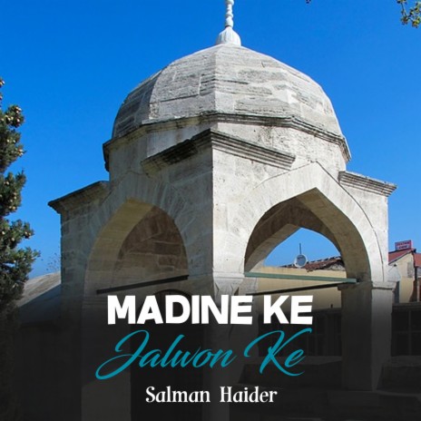 Madine Ke Jalwon Ke | Boomplay Music