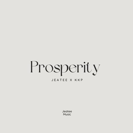 Prosperity ft. KKP | Boomplay Music