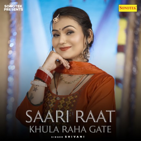 Saari Raat Khula Raha Gate | Boomplay Music