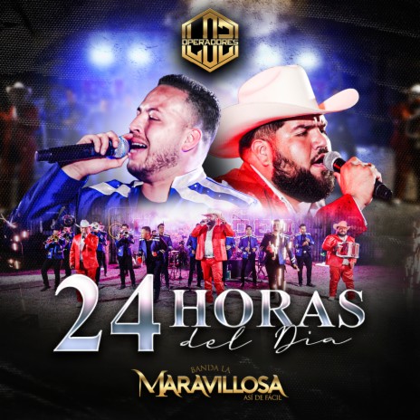 24 Horas Del Dia ft. Los Operadores | Boomplay Music