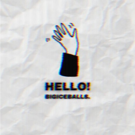 HELLO! | Boomplay Music