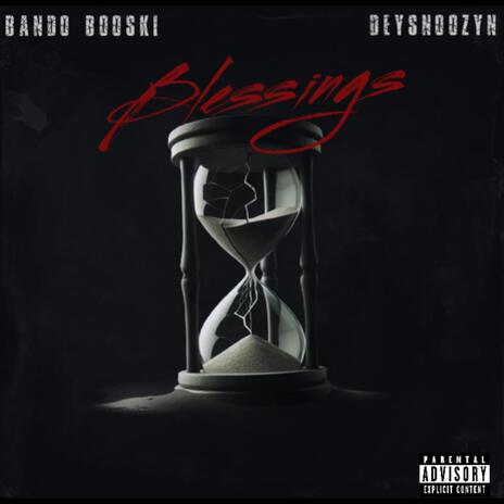 Blessings ft. Deysnoozyn | Boomplay Music