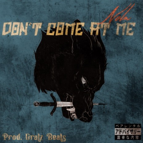 Don't Come At Me | Boomplay Music