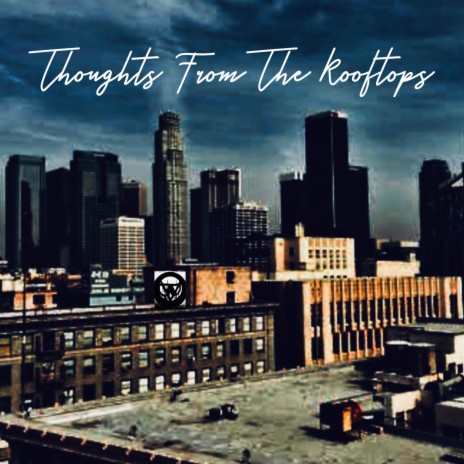 Thoughts From The Rooftops Interlude | Boomplay Music