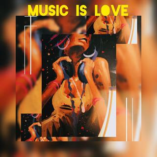 Music is Love