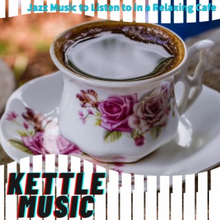 Jazz Music to Listen to in a Relaxing Cafe