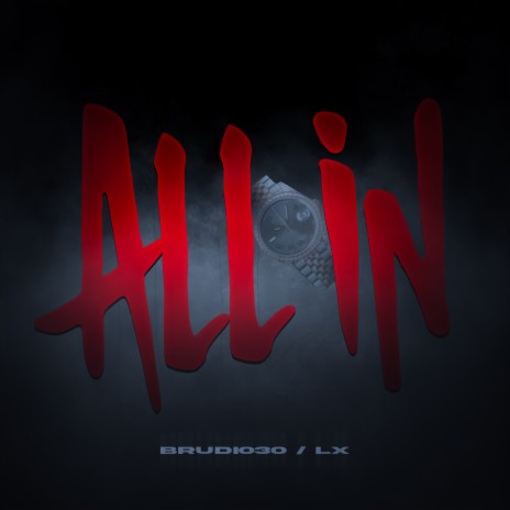 ALL IN ft. LX | Boomplay Music