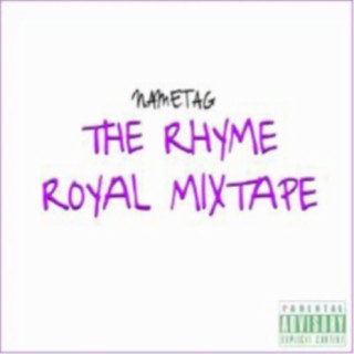 The Rhyme Royal Mixtape