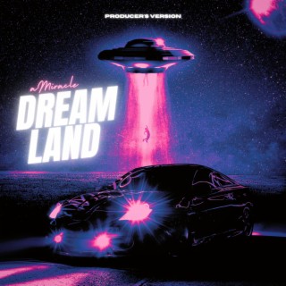 Dreamland (Producer's Version) (Instrumental)